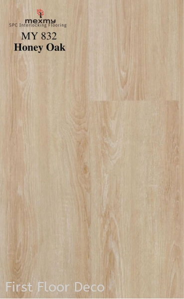 MY832 - HONEY OAK - SPC 5MM - FLOORING SPC - 5MM - MEXMY SPC - Stone Plastic Composite Penang, Malaysia Supplier, Installation, Supply, Supplies | FIRST FLOOR DECO (M) SDN BHD