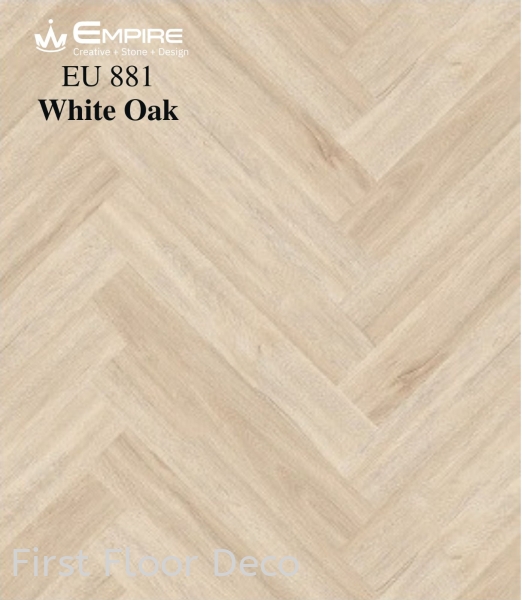 EU881 - WHITE OAK - SPC HERRINGBONE SERIES 5MM - FLOORING SPC Herringbone Series - 5MM - EMPIRE SPC - Stone Plastic Composite Penang, Malaysia Supplier, Installation, Supply, Supplies | FIRST FLOOR DECO (M) SDN BHD