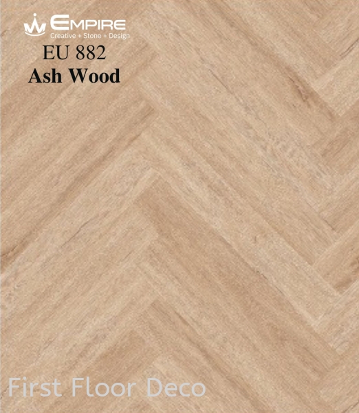 EU882 - ASH WOOD - SPC HERRINGBONE SERIES 5MM - FLOORING SPC Herringbone Series - 5MM - EMPIRE SPC - Stone Plastic Composite Penang, Malaysia Supplier, Installation, Supply, Supplies | FIRST FLOOR DECO (M) SDN BHD