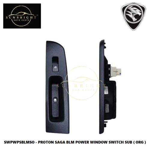 SWPWPSBLMSO - PROTON SAGA BLM POWER WINDOW SWITCH SUB ( ORG )