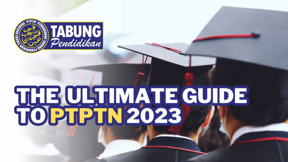 Your Ultimate Guide To PTPTN 2023 your-ultimate-guide-to-ptptn-2023