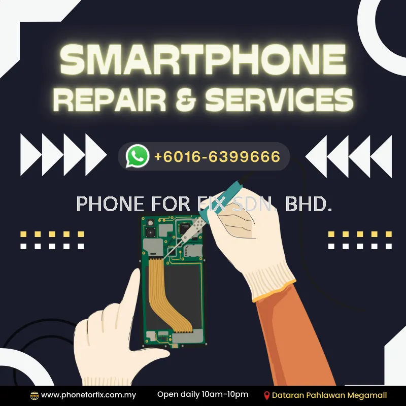 SMARTPHONES REPAIR & SERVICES MELAKA