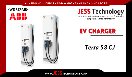 Repair ABB EV CHARGER Terra 53 CJ Malaysia, Singapore, Indonesia, Thailand