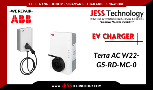 Repair ABB EV CHARGER Terra AC W22-G5-RD-MC-0 Malaysia, Singapore, Indonesia, Thailand