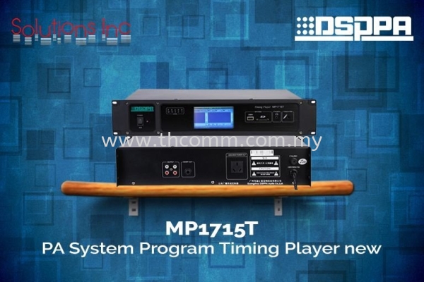 DSPPA MP1715T Timing Player  DSPPA Sound System Johor Bahru JB Malaysia Supply, Suppliers, Sales, Services, Installation | TH COMMUNICATIONS SDN.BHD.