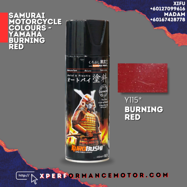 Y115* BURNING RED MOTOR CYCLE COLOURS YAMAHA SAMURAI PAINT PAINT COLOURS SPRAY Johor Bahru JB Supply Suppliers | X Performance Motor