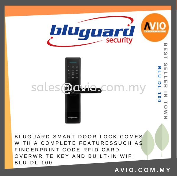 Bluguard Smart Door Lock Fingerprint Password RFID ID EM Card Overwrite Key Wifi Wi-Fi Module Mechanical Key BLU-DL-100 Wireless Alarm BLUGUARD Johor Bahru (JB), Kempas, Johor Jaya Supplier, Suppliers, Supply, Supplies | Avio Digital