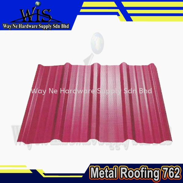 Metal Roofing 762 Metal Roofing 762 Metal Roofing Roofing Selangor, Malaysia, Kuala Lumpur (KL), Klang Supplier, Suppliers, Supply, Supplies | Way Ne Hardware Supply Sdn Bhd