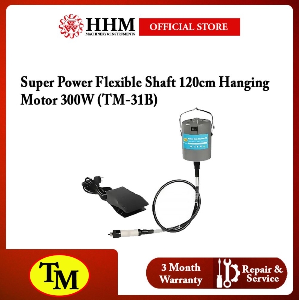 TM Super Power Flexible Shaft 120cm Hanging Motor 300W (TM-31B) TM DIY Grinder Hobby Craft Necessity Power Tools Kuala Lumpur (KL), Malaysia, Selangor, PJ Supplier, Suppliers, Supply, Supplies | HHM Machinery & Instruments Sdn Bhd