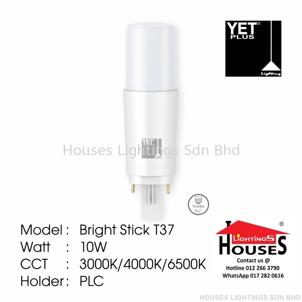 YET STICK T37 PLC 10W LED BULB Bulb Selangor, Malaysia, Kuala Lumpur (KL), Puchong Supplier, Suppliers, Supply, Supplies | Houses Lightings Sdn Bhd