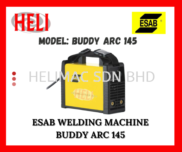 ESAB Buddy ARC 145 Welding Machine  ESAB Products Puchong, Selangor, Kuala Lumpur (KL), Malaysia Supplier, Dealer, Reseller, Distributor, Export | HELIMAC SDN BHD