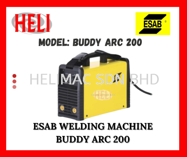 ESAB Buddy ARC 200 Welding Machine ESAB Products Puchong, Selangor, Kuala Lumpur (KL), Malaysia Supplier, Dealer, Reseller, Distributor, Export | HELIMAC SDN BHD