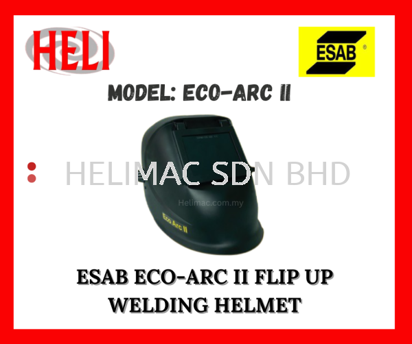 ESAB Eco Arc II Flip Up Welding Helmet ESAB Products Puchong, Selangor, Kuala Lumpur (KL), Malaysia Supplier, Dealer, Reseller, Distributor, Export | HELIMAC SDN BHD