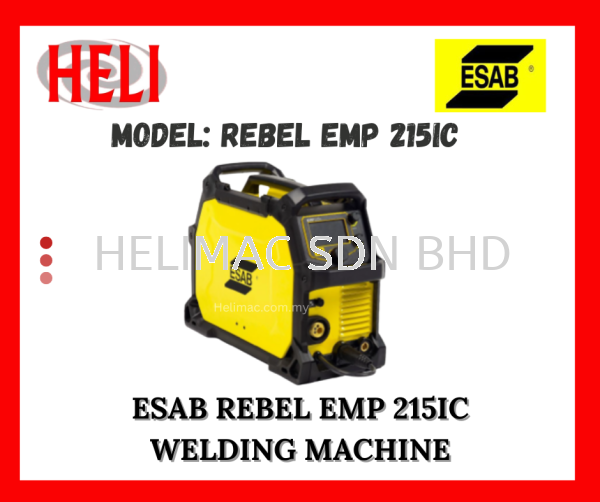 ESAB Rebel EMP 215ic  ESAB Products Puchong, Selangor, Kuala Lumpur (KL), Malaysia Supplier, Dealer, Reseller, Distributor, Export | HELIMAC SDN BHD