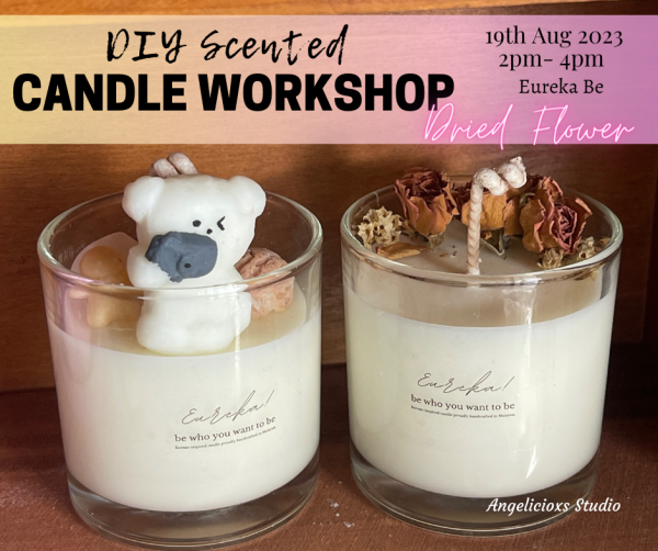 DIY Scented Candle Workshop Adult Art & Craft Class Arts and Crafts Kuala Lumpur (KL), Malaysia, Selangor, Danau Desa Class, Lesson, Workshop | Angelicioxs Studio