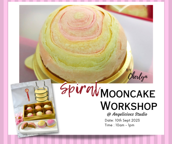 Rainbow Spiral Mooncake Workshop Baking Workshop Baking & Culinary Kuala Lumpur (KL), Malaysia, Selangor, Danau Desa Class, Lesson, Workshop | Angelicioxs Studio