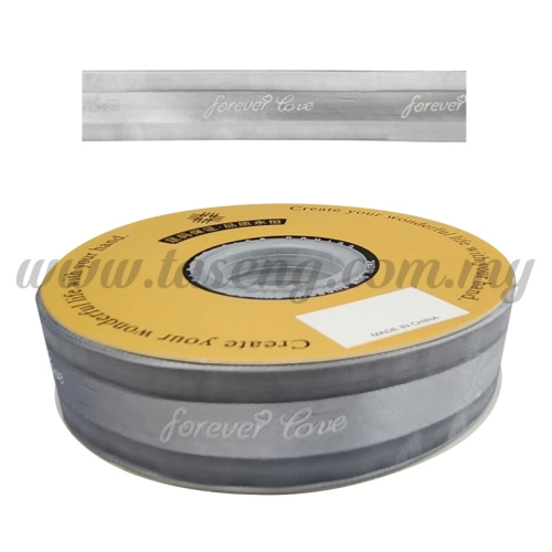 Ribbon "Forever Love" Grey-2.5cm *50meter (RB-FL-GY)