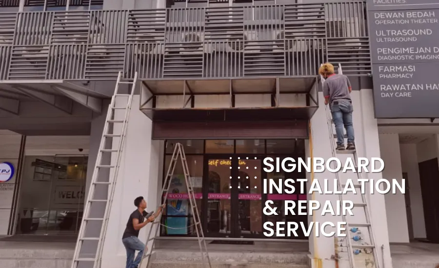 Signboard Installation & Repair Service