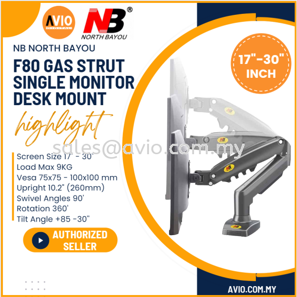 NB North Bayou F80 Original 17" - 30" 19 20 22 24 27 28 29 Inch Gas Strut Single Arm Table Mount Monitor TV Bracket F80 NB North Bayou Johor Bahru (JB), Kempas, Johor Jaya Supplier, Suppliers, Supply, Supplies | Avio Digital