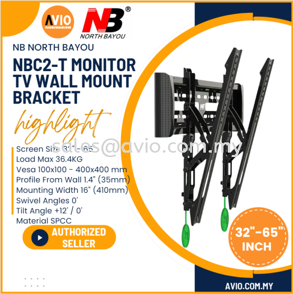 NB North Bayou Original NBC2-T 26-65 26 28 32 35 40 43 50 55 60 65 Inch TV Monitor Wall Mount Bracket NBC2-T C2T C2-T NB North Bayou Johor Bahru (JB), Kempas, Johor Jaya Supplier, Suppliers, Supply, Supplies | Avio Digital