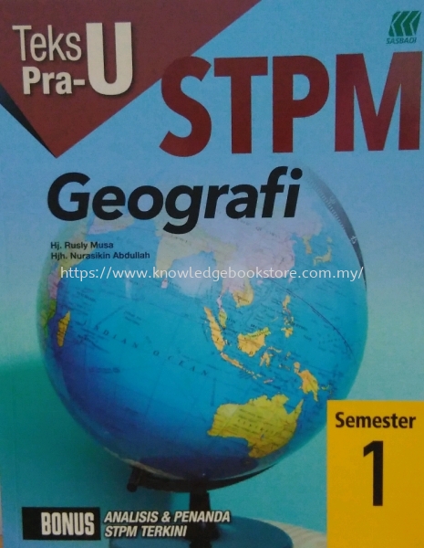 TEKS PRA-U STPM GEOGRAFI SEMESTER 1 Semester 1 STPM BOOK Sabah, Malaysia, Sandakan Supplier, Suppliers, Supply, Supplies | Knowledge Book Co (SDK) Sdn Bhd