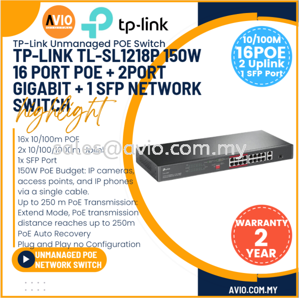 TP-LINK Tplink 16 Port 100M IP Network Rackmount POE Switch 16x 100m POE 2x RJ45 Gigabit 1x SFP 150w SL1218P TL-SL1218P POE SWITCH TP-LINK Johor Bahru (JB), Kempas, Johor Jaya Supplier, Suppliers, Supply, Supplies | Avio Digital
