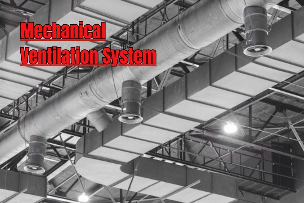 Mechanical Ventilation System