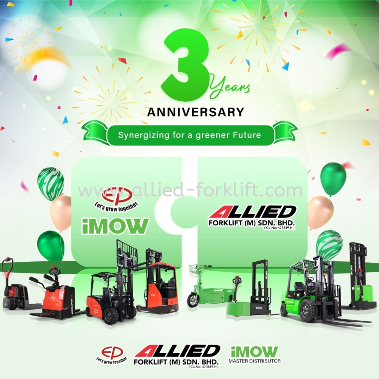 3rd Anniversary of Allied Forklift proudly serving as the Master Distributor of iMOW, EP Equipment