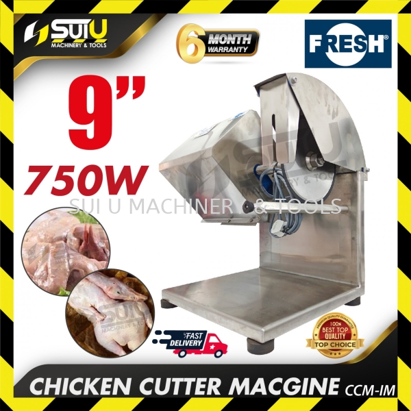 FRESH CCM-IM 9" Chicken Cutter Machine 750W Chicken Cutter Kitchen Machine Food Processing Machine Kuala Lumpur (KL), Malaysia, Selangor, Setapak Supplier, Suppliers, Supply, Supplies | Sui U Machinery & Tools (M) Sdn Bhd