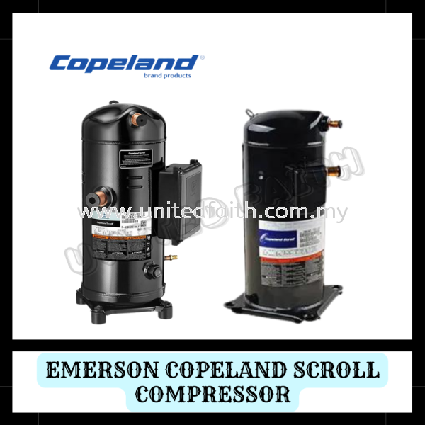 Emerson Copeland Scroll Compressor (ZR SERIES R22 / R134 / R407) ZR series (R22, R134 , R407C) Copeland Emerson Compressor Selangor, Malaysia, Kuala Lumpur (KL), Singapore, Puchong, Petaling Jaya (PJ), Pandan Jaya Supplier, Suppliers, Supply, Supplies | United Faith Sdn Bhd