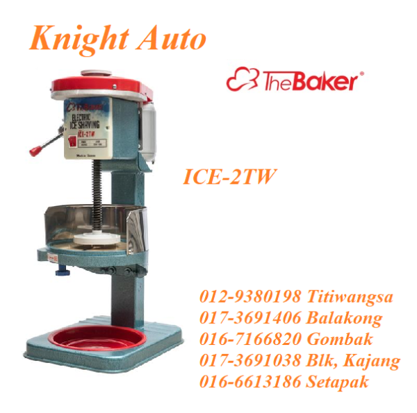 THE BAKER Ice Shaving ICE-2TW Ice Shaving/ Ice Dispenser / Slush Machine Food Machine & Kitchen Ware Selangor, Malaysia, Kuala Lumpur (KL), Seri Kembangan, Setapak, Kajang Supplier, Suppliers, Supply, Supplies | Knight Auto Sdn Bhd