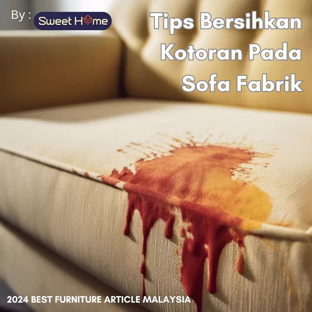 Tips Langkah2 Untuk Menghilangkan Kotoran Pada Sofa Fabrik