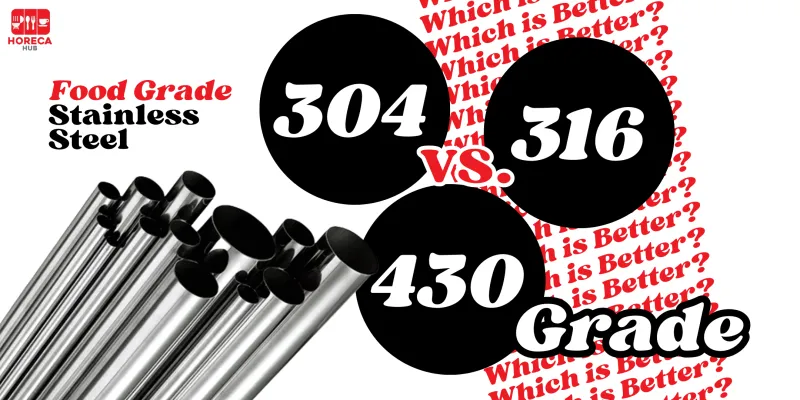 WHICH FOOD GRADE STAINLESS STEEL MATERIAL IS BETTER?