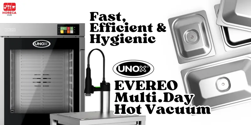 FAST, EFFICIENT & HYGIENIC WITH UNOX EVEREO MULTI.DAY HOT VACUUM