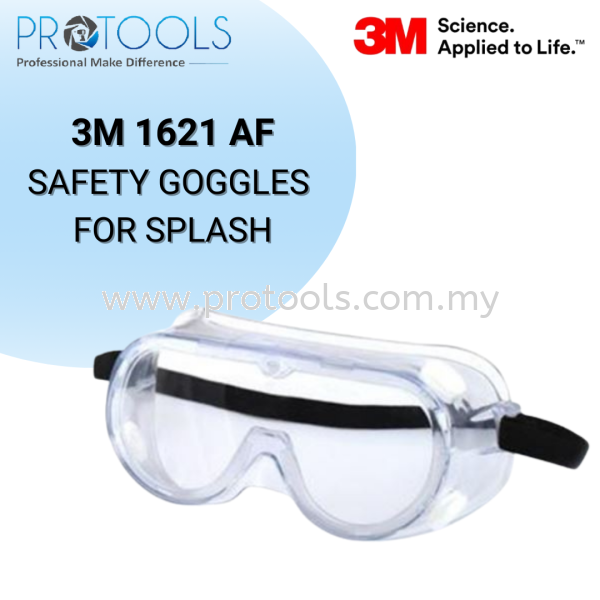 3M 1621 AF SAFETY GOGGLES FOR SPLASH SAFETY GOGGLE SAFETY Johor Bahru (JB), Malaysia, Senai Supplier, Suppliers, Supply, Supplies | Protools Hardware Sdn Bhd