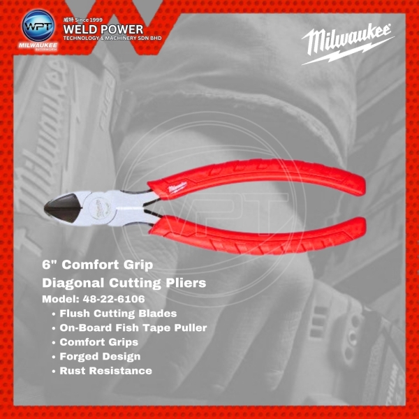 6" Comfort Grip Diagonal Cutting Pliers Accessories Milwaukee Power Tools Penang, Malaysia, Butterworth Supplier, Distributor, Supply, Supplies | Weld Power Technology & Machinery Sdn Bhd