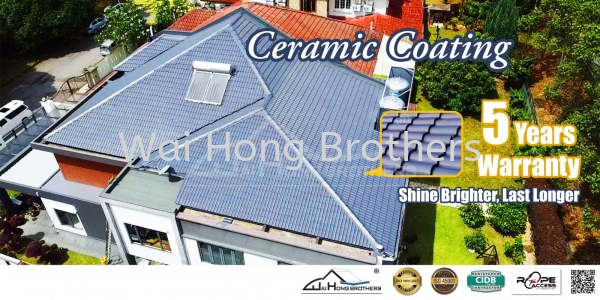 Ceramic Coating - Shine Brighter, Last Longer Airless Spray Roof Ceramic Color Coat Selangor, Malaysia, Johor Bahru (JB), Kuala Lumpur (KL), Perak, Penang Services, Contractor, Specialist | Wai Hong Brothers Sdn Bhd