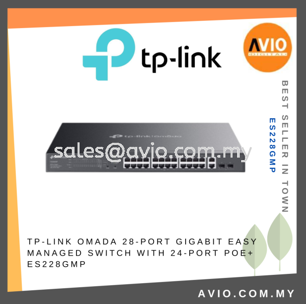 TP LINK Omada 28-Port Gigabit Easy Managed Switch with 24-Port PoE+ ES228GMP TP-LINK Johor Bahru (JB), Kempas, Johor Jaya Supplier, Suppliers, Supply, Supplies | Avio Digital