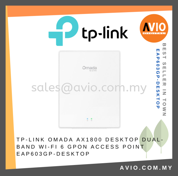 TP LINK Omada AX1800 Desktop Dual-Band Wi-Fi 6 GPON Access Point EAP603GP Desktop TP-LINK Johor Bahru (JB), Kempas, Johor Jaya Supplier, Suppliers, Supply, Supplies | Avio Digital