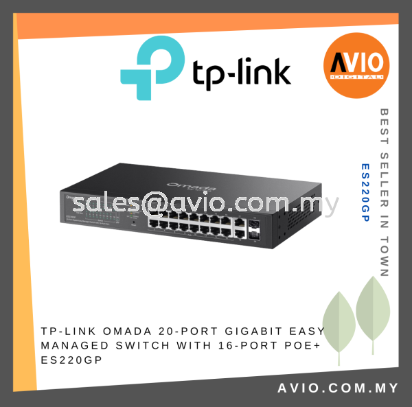 TP-LINK Omada 20-Port Gigabit Easy Managed Switch with 16-Port PoE+ ES220GP TP-LINK Johor Bahru (JB), Kempas, Johor Jaya Supplier, Suppliers, Supply, Supplies | Avio Digital