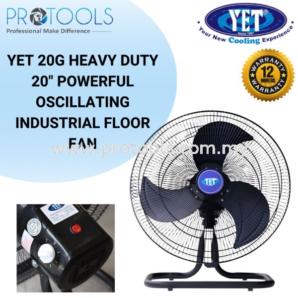 YET 20G HEAVY DUTY 20" POWERFUL OSCILLATING INDUSTRIAL FLOOR FAN | *PRICE ON REQUEST* Others Johor Bahru (JB), Malaysia, Senai Supplier, Suppliers, Supply, Supplies | Protools Hardware Sdn Bhd