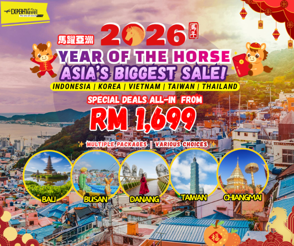 2026 马力全开- 亚洲精选超值优惠 Asia's Bigger Sale ! Promotion Expired (优惠已结束 / EXPIRED) Seremban, Negeri Sembilan (NS), Malaysia, Selangor, Kuala Lumpur (KL), Seri Kembangan, Klang, Kepong Tour Package, Agency, Agent | Experts Travel & Tours Sdn Bhd
