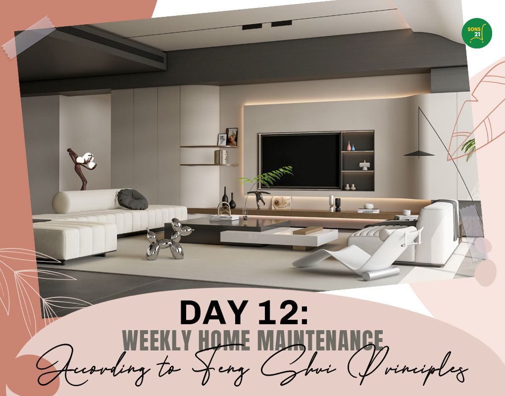Day 12 Feng Shui: Weekly Home Refresh for Endless Good Vibes