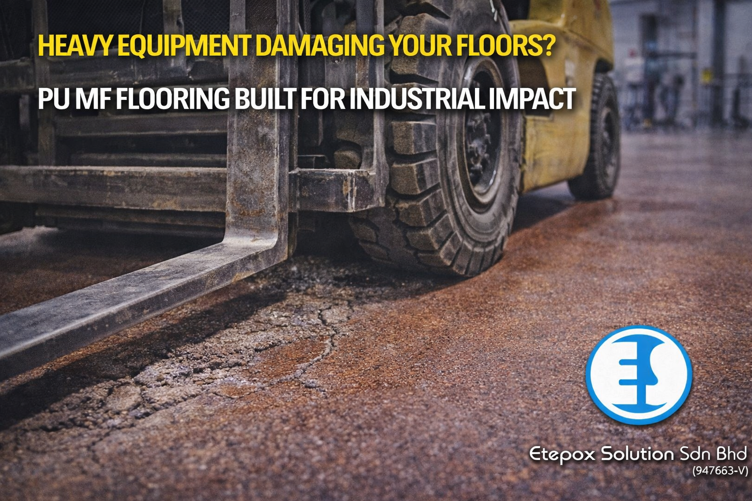 Heavy Equipment Damaging Your Floors? PU MF Flooring Built for Industrial Impact