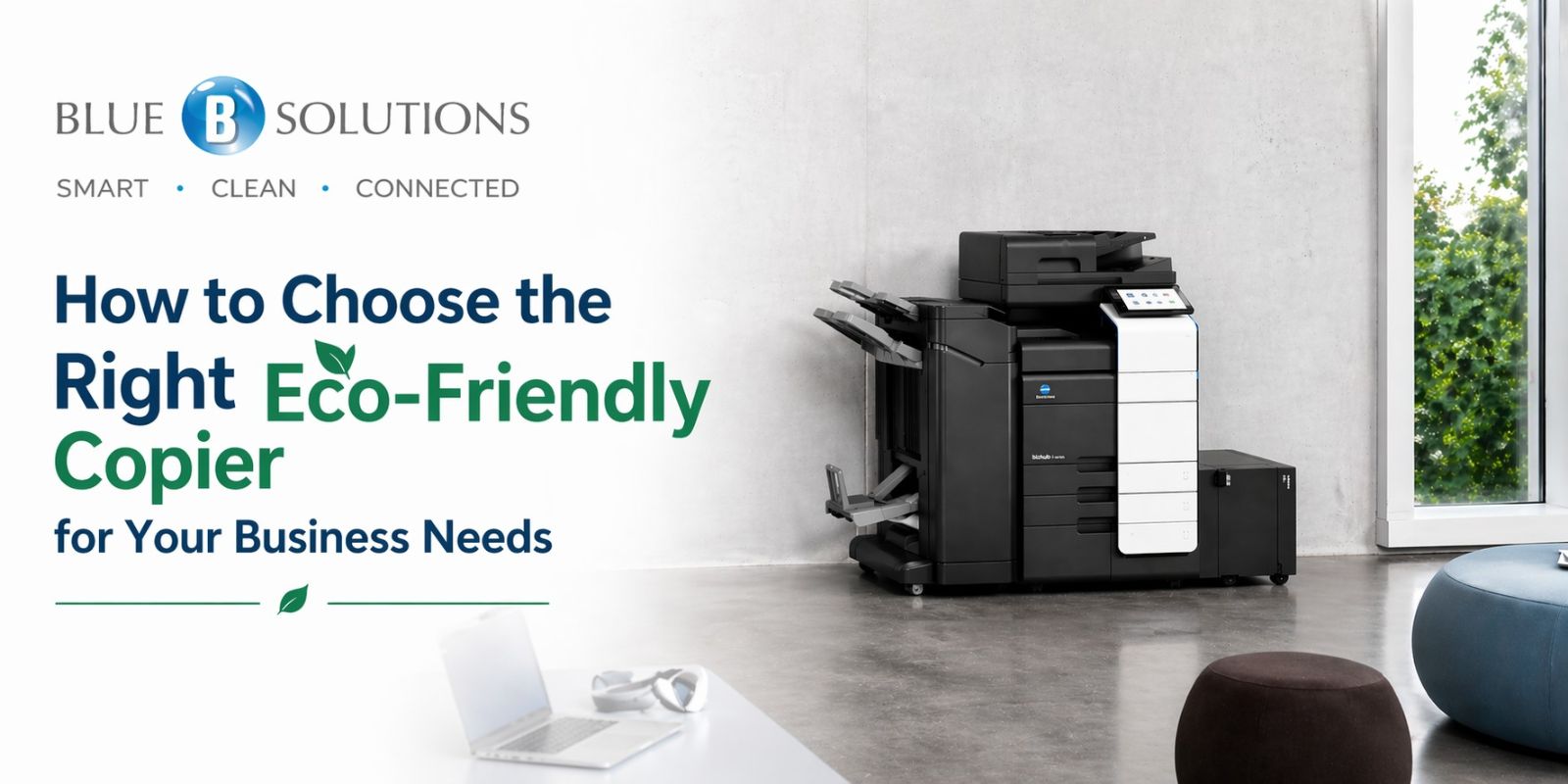 How to Choose the Right Eco-Friendly Copier for Your Business Needs