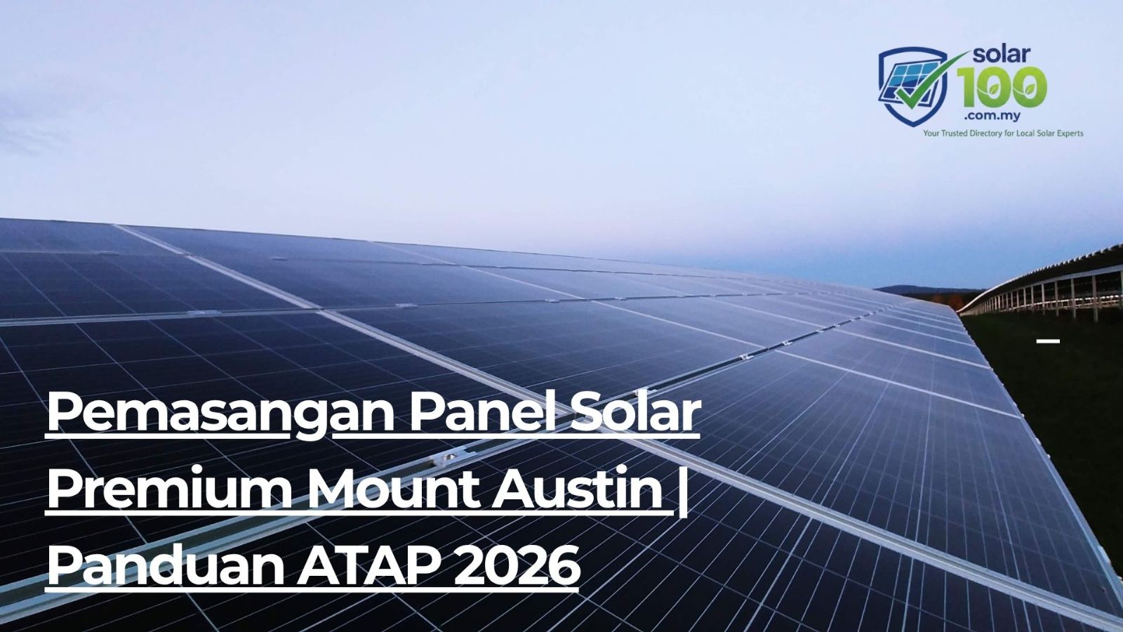 Mount Austin Solar Panel Installation 2026 | Cost, TNB Savings, Solar ATAP & Installer Guide