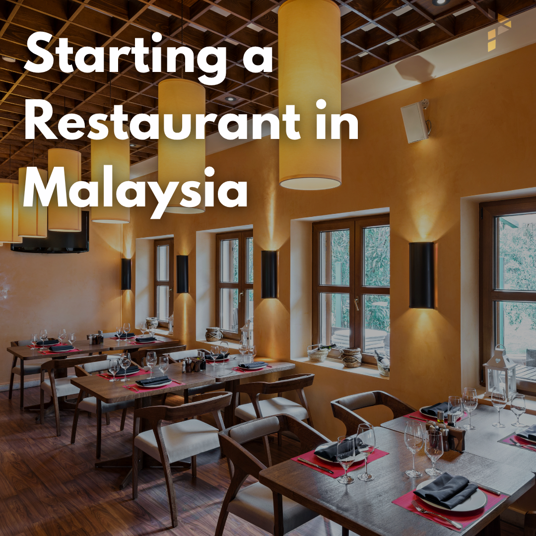 Starting a Restaurant in Malaysia: Risks and Challenges You Must Know