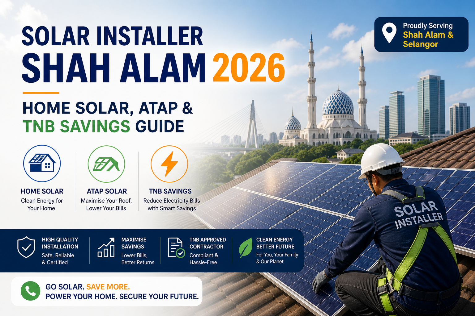 Solar Installer Shah Alam 2026: Home Solar, ATAP & TNB Savings Guide