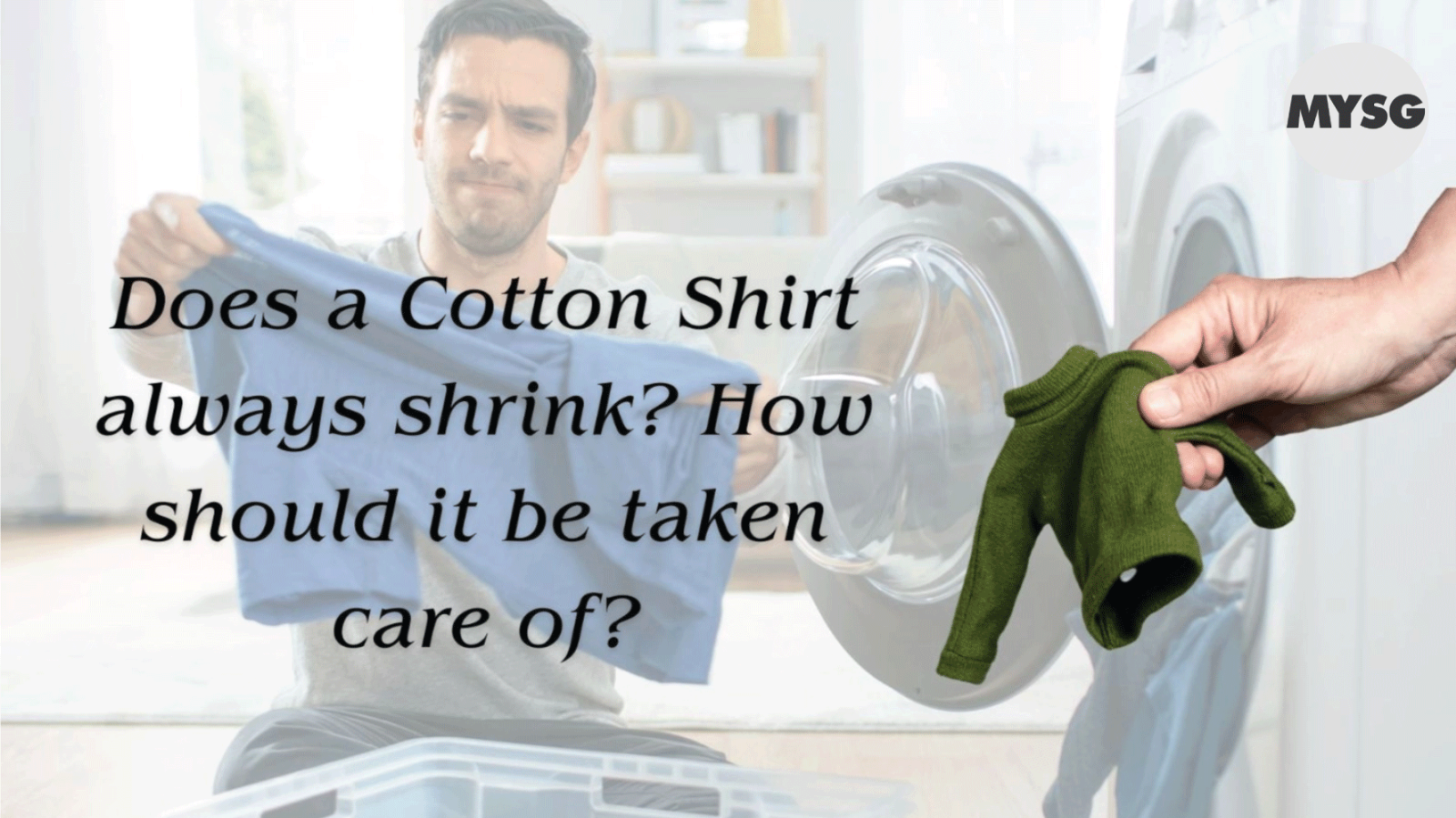 Do Cotton Shirts Shrink After Washing? How I Should Keep My Shirt in Good Condition