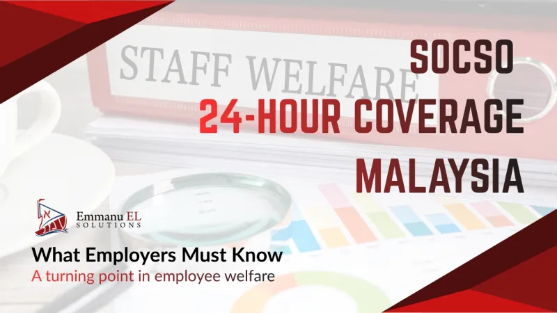 📢SOCSO 24-Hour Coverage Malaysia: What Employers Must Know in 2026
